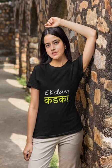 Ekdam Kadak Women's Crew Neck T-shirt!